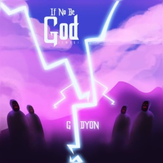 If No Be God (INBG) lyrics | Boomplay Music
