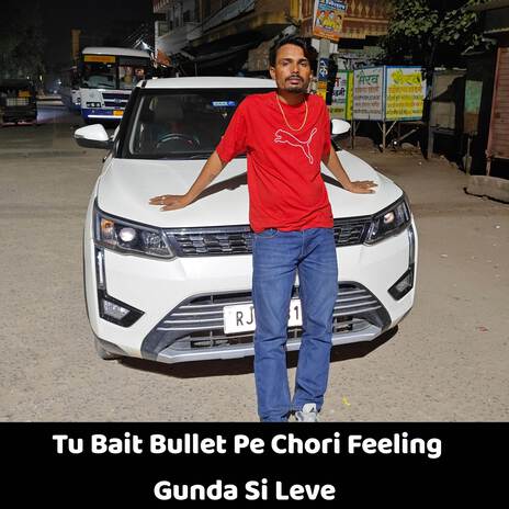 Tu Bait Bullet Pe Chori Feeling Gunda Si Leve ft. Prem Dagur