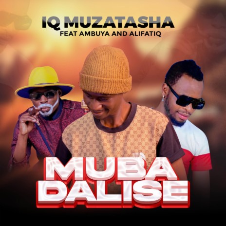 Mubadalise ft. ft Ambuya & Alifatiq | Boomplay Music