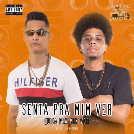 Senta pra Mim Ver , Quica Pra Mim Ver ft. DJ Negritto | Boomplay Music