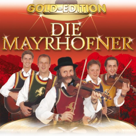 Mir san die Mayrhofner | Boomplay Music