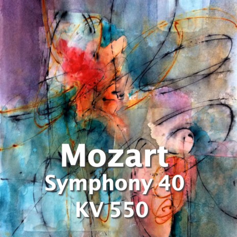 Mozart Symphony 40, KV 550, 2 | Boomplay Music