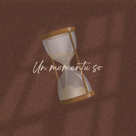 Un momentu so | Boomplay Music