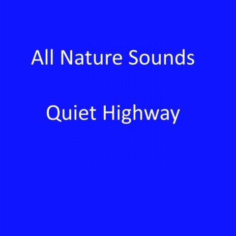 Quietest Highway | Boomplay Music