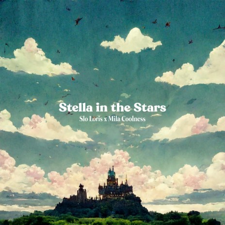 Stella in the Stars ft. Mila Coolness