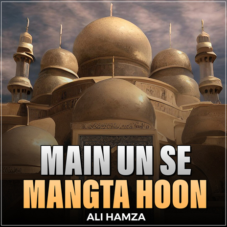 Main Un Se Mangta Hoon | Boomplay Music