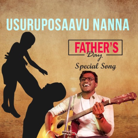 Nanna (Father Song) -UsuruPosaavu | Boomplay Music