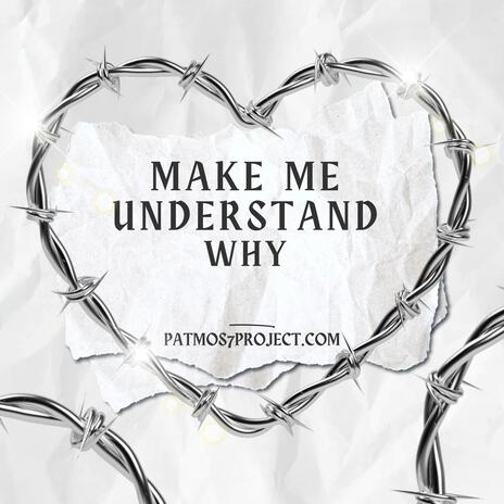 Plese make me understand why