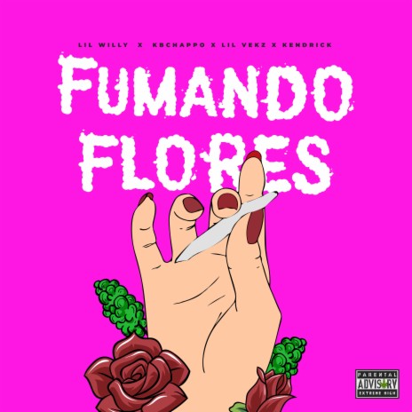 FUMANDO FLORES ft. Lil Vekz, Kbchappo & Kendrickhz | Boomplay Music