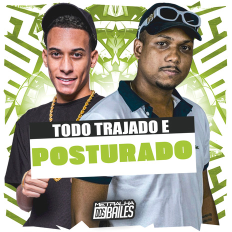 Todo Trajado e Posturado ft. DJ Geovanne do Dick | Boomplay Music