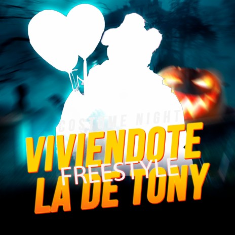 Viviendote la de Tony (Freestyle) | Boomplay Music