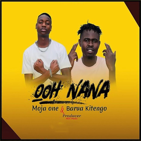 Ooh Nana (feat. Barua Kitengo) | Boomplay Music