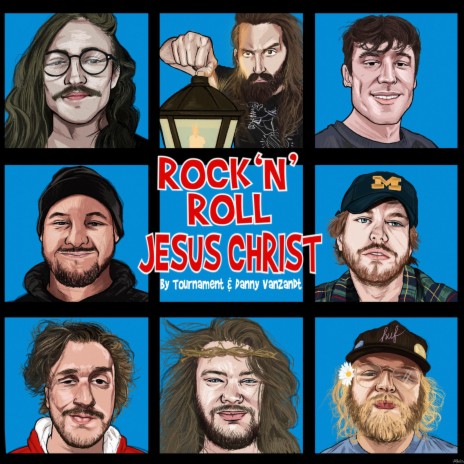 Rock 'n' Roll Jesus Christ ft. Danny VanZandt | Boomplay Music