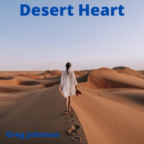 Desert Heart | Boomplay Music