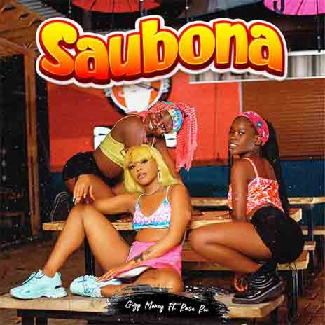 Saubona ft. Rosa Ree | Boomplay Music