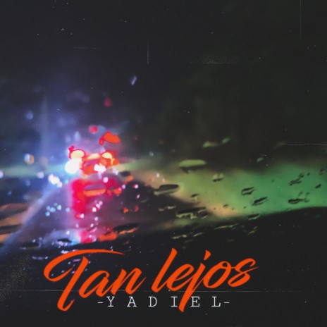 Tan Lejos | Boomplay Music