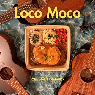 Loco Moco lyrics | Boomplay Music