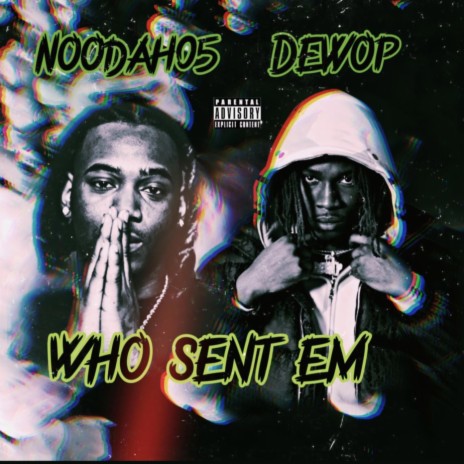 Who Sent Emm ft. Dewop | Boomplay Music