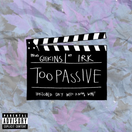 Too Passive ft. GEEKINZ | Boomplay Music