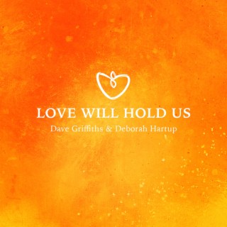 Love Will Hold Us