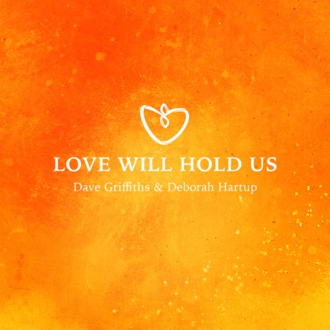 Love Will Hold Us ft. Deborah Hartup