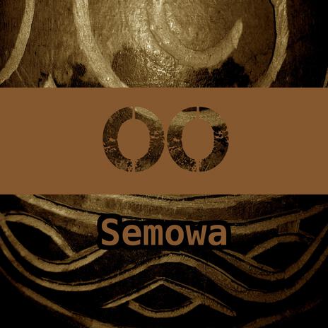 Semowa | Boomplay Music