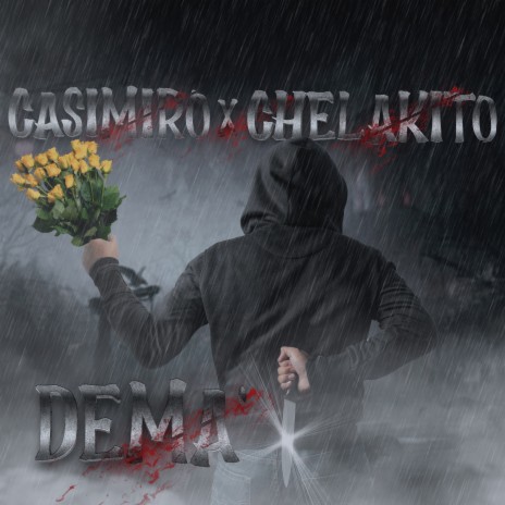 Dema' ft. Chelakito | Boomplay Music