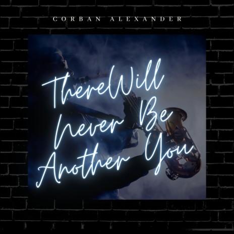 There Will Never Be Another You | Boomplay Music