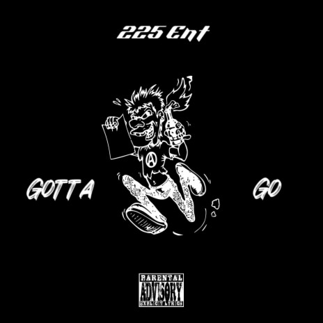 Gotta Go ft. TrxnchGod | Boomplay Music