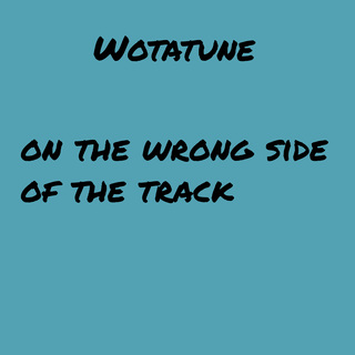 on the wrong side of the track