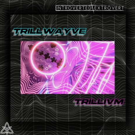 TRILLWAYVE | Boomplay Music