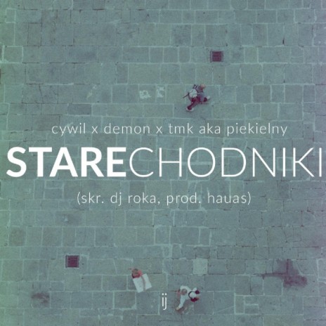 Stare Chodniki ft. Demon, DJ Roka & Cywil | Boomplay Music