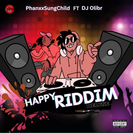 Happy Riddim Deluxe ft. DJ Olibr | Boomplay Music