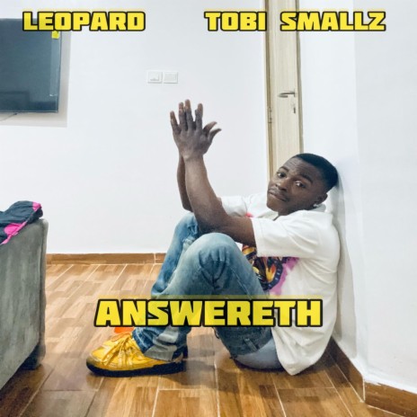 Answereth ft. Tobi Smallz | Boomplay Music