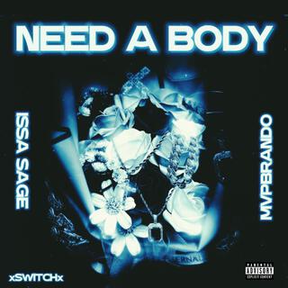 Need A Body ft. MVPBRANDO lyrics | Boomplay Music