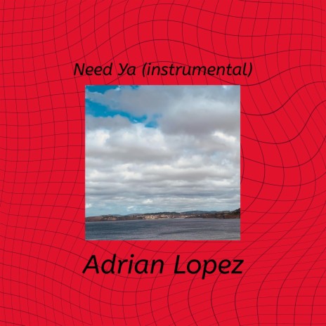 Need Ya (Instrumental) | Boomplay Music