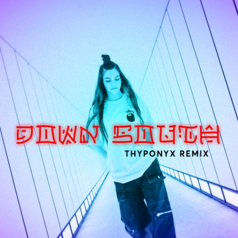 Down South (THYPONYX Remix) ft. THYPONYX | Boomplay Music