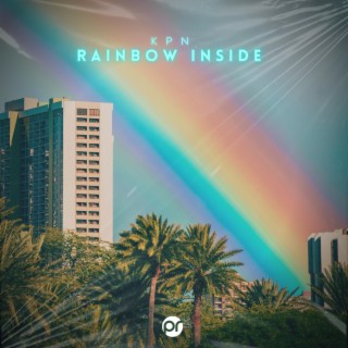 Rainbow inside