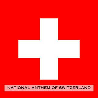 Swiss Psalm (National Anthem of Switzerland)