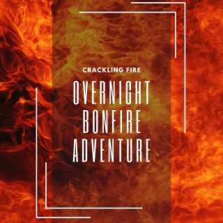 Overnight Bonfire Adventure