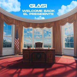 Welcome Back El Presidente lyrics | Boomplay Music