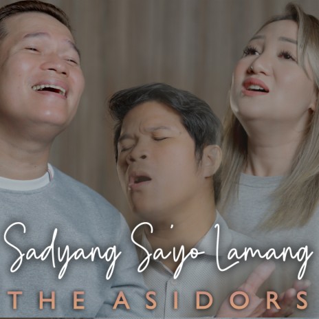 Sadyang Sa'yo Lamang | Boomplay Music