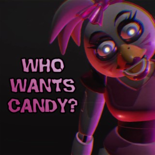 Who Wants Candy?