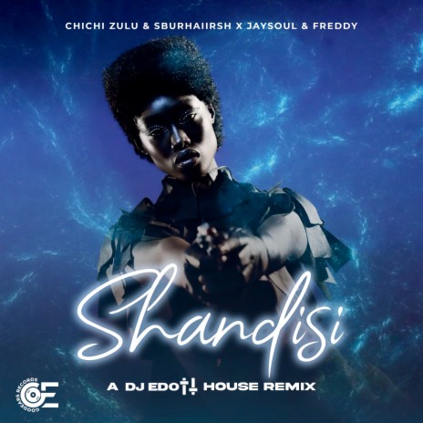 Shandisi ft. sburhaiirsh, chichi zulu, dj exit, JaySoul & FREDDY