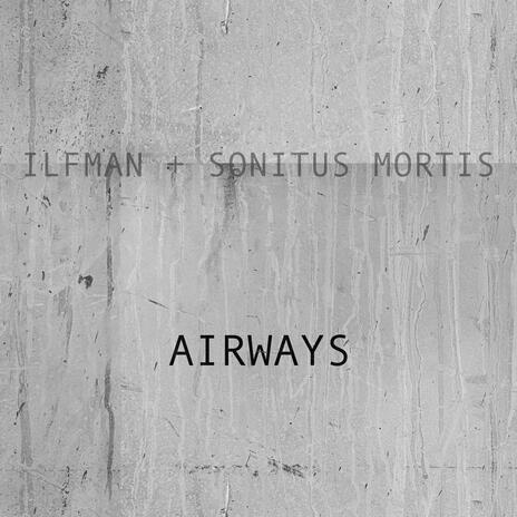 AIRWAYS ft. Sonitus Mortis | Boomplay Music