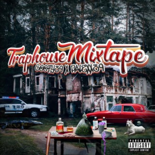 Traphouse Mixtape