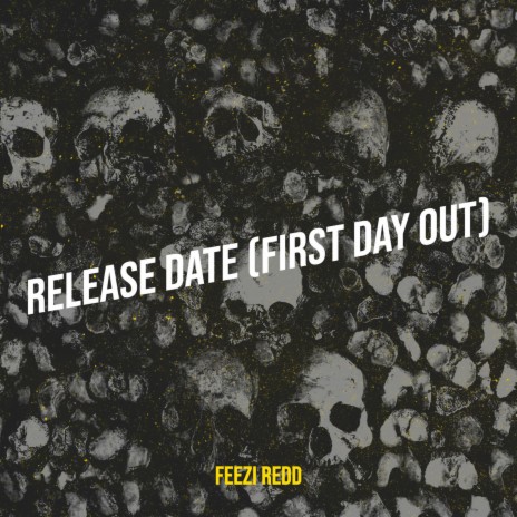 Release Date (First Day Out) | Boomplay Music