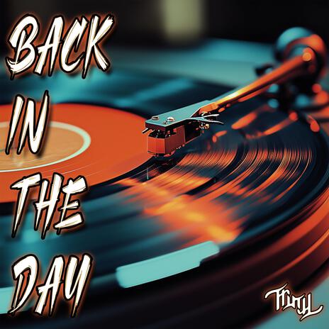 Back In The Day | Boomplay Music