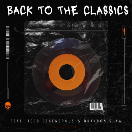 Back To The Classics ft. Brands.Shaw & Jedd DeGenerous