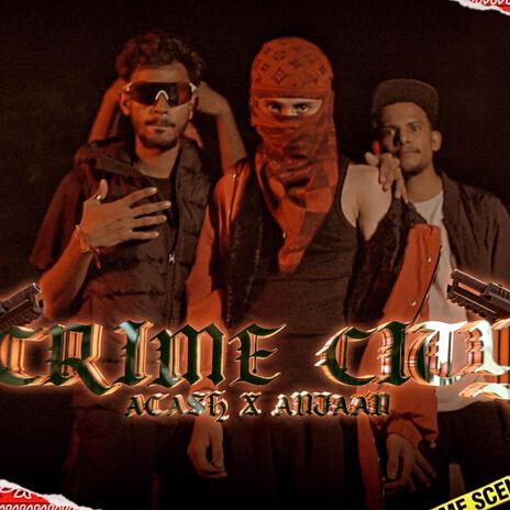 Crime City ft. Anjaan | Boomplay Music